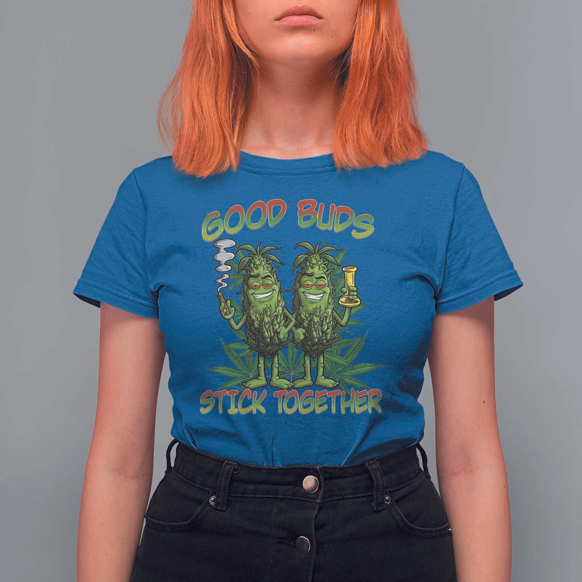 Funny Marijuana T Shirt For Women Good Buds Stick Together Couples 420 Weed Cannabis