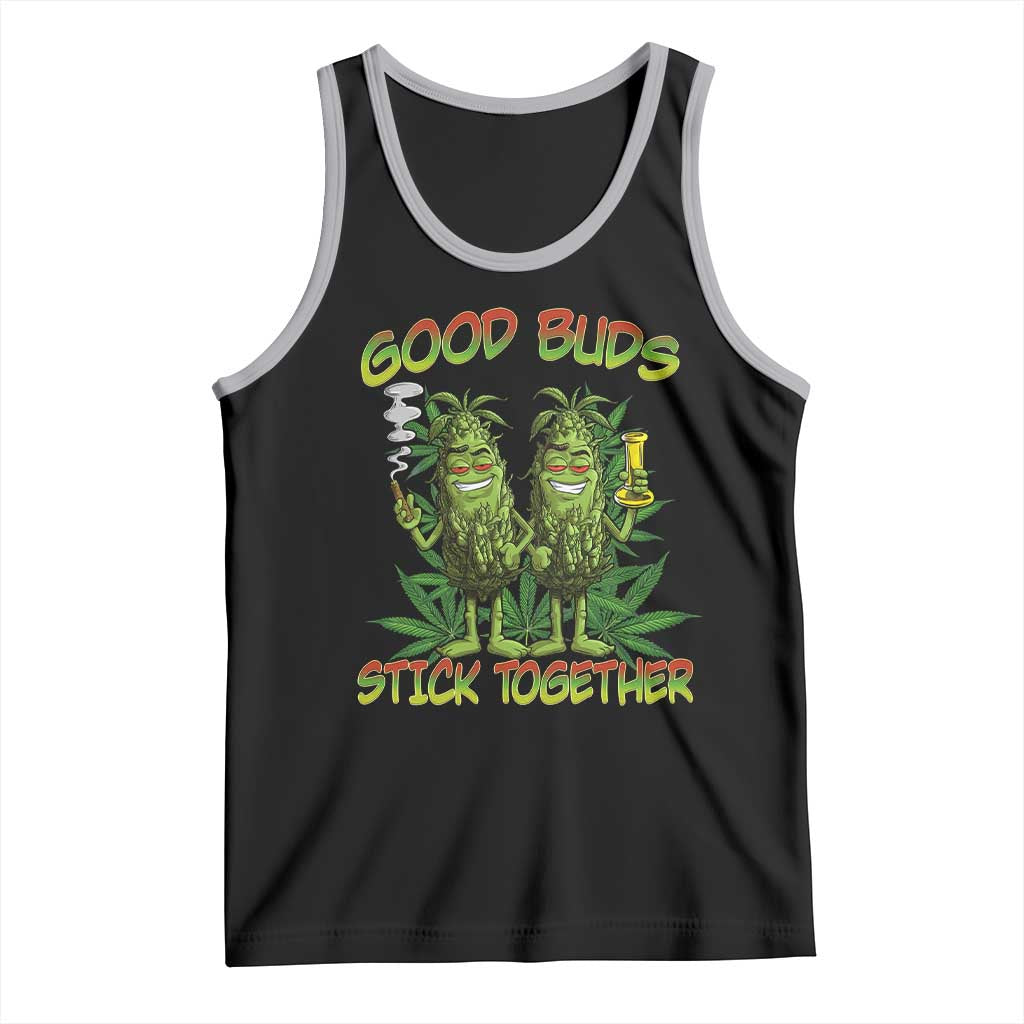Funny Marijuana Tank Top Good Buds Stick Together Couples 420 Weed Cannabis