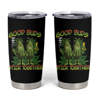 Funny Marijuana Tumbler Cup Good Buds Stick Together Couples 420 Weed Cannabis