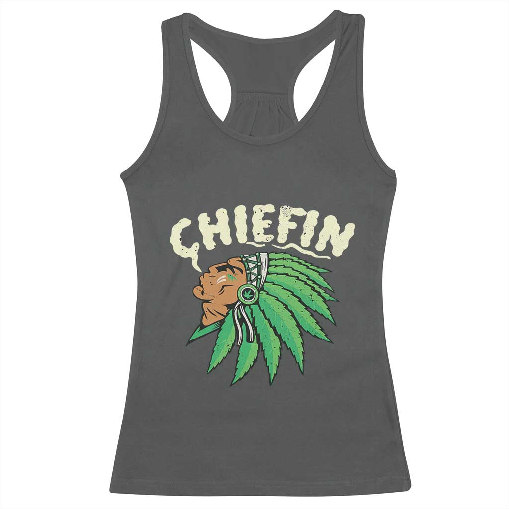 Chiefin Weed Smoking Racerback Tank Top Funny 420 Cannabis Pot THC Smoker