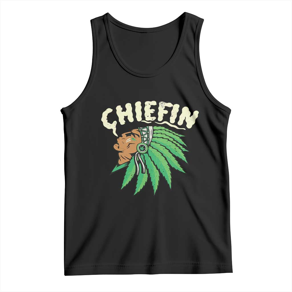 Chiefin Weed Smoking Tank Top Funny 420 Cannabis Pot THC Smoker