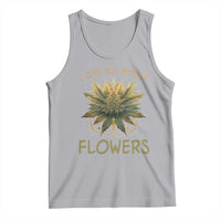 Funny Cannabis 420 Tank Top I Can Buy Myself Flowers Marijuana Smoking Weed
