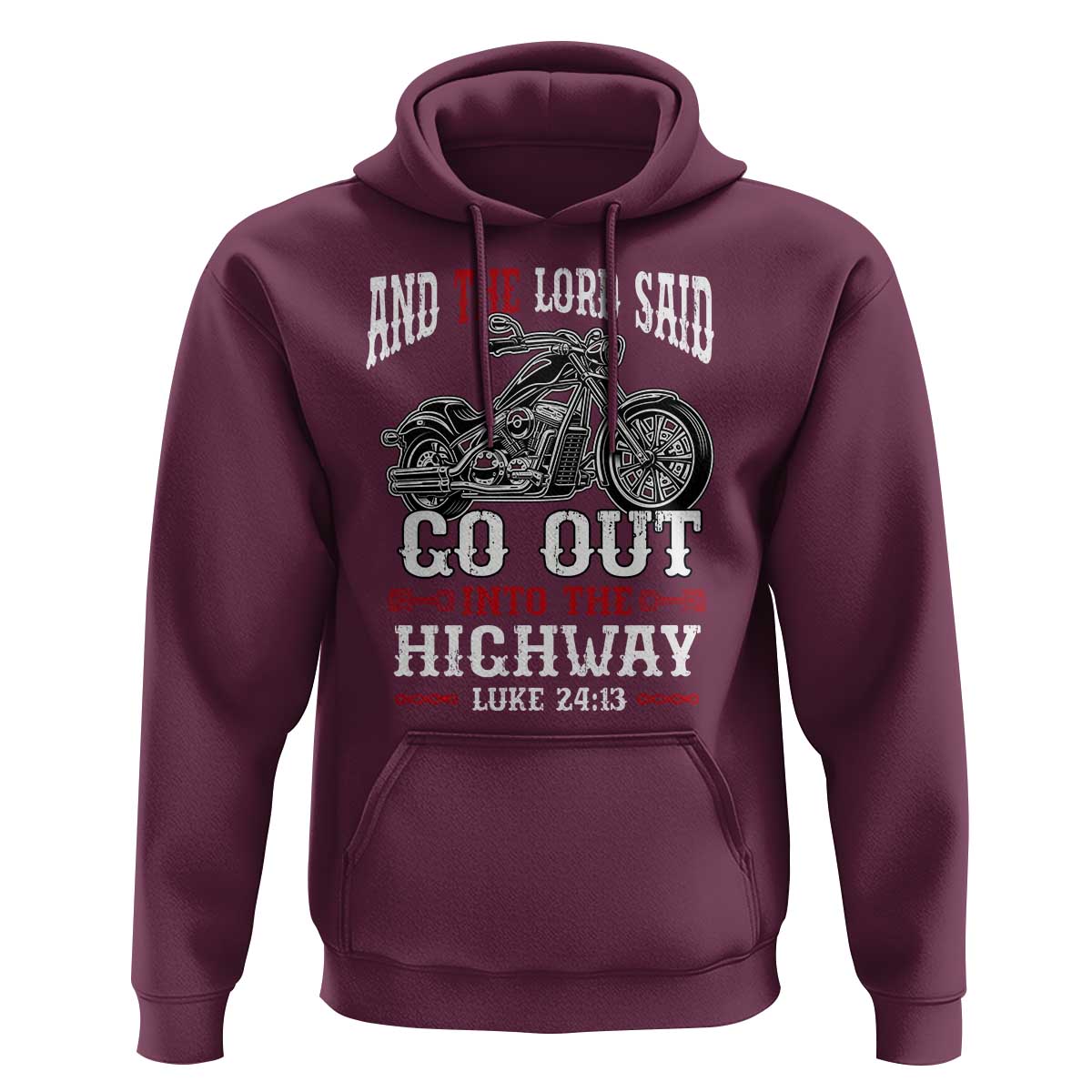 Christian Biker Hoodie Lord Said Go Out Into Highways Faith Motorcycle