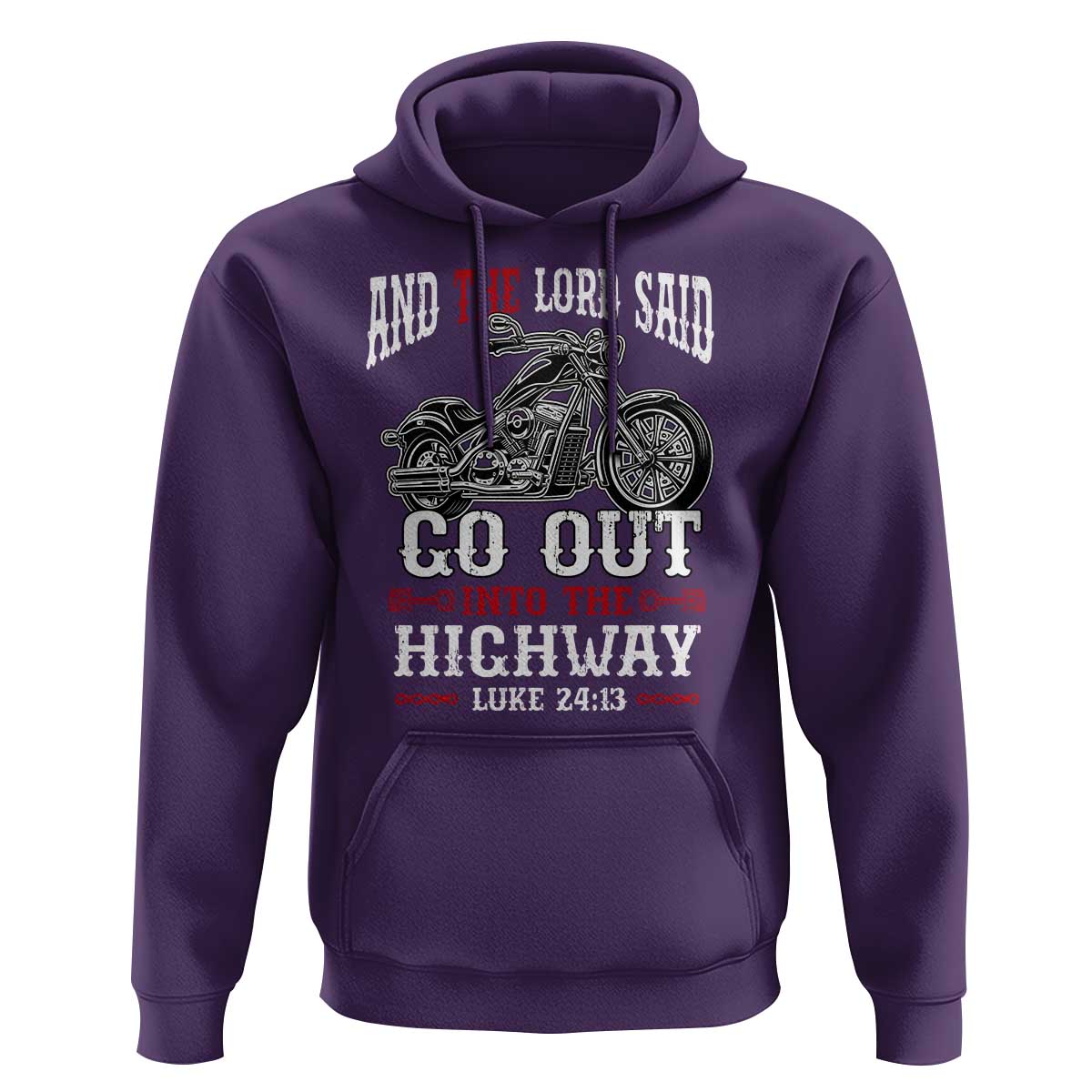 Christian Biker Hoodie Lord Said Go Out Into Highways Faith Motorcycle