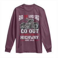 Christian Biker Long Sleeve Shirt Lord Said Go Out Into Highways Faith Motorcycle