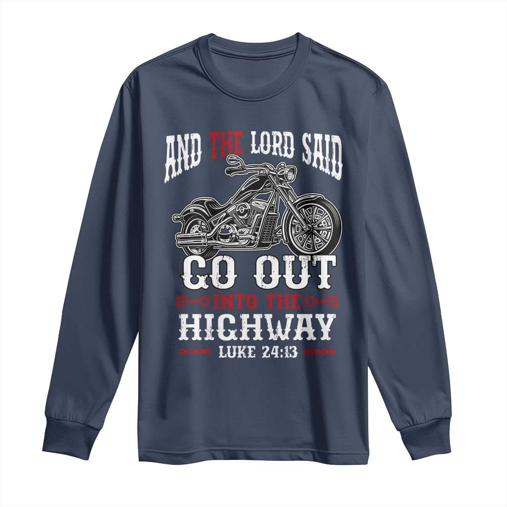 Christian Biker Long Sleeve Shirt Lord Said Go Out Into Highways Faith Motorcycle