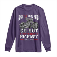 Christian Biker Long Sleeve Shirt Lord Said Go Out Into Highways Faith Motorcycle