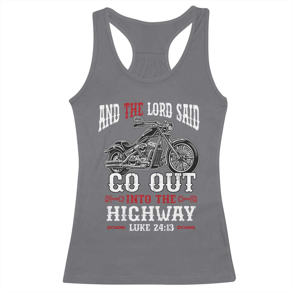 Christian Biker Racerback Tank Top Lord Said Go Out Into Highways Faith Motorcycle