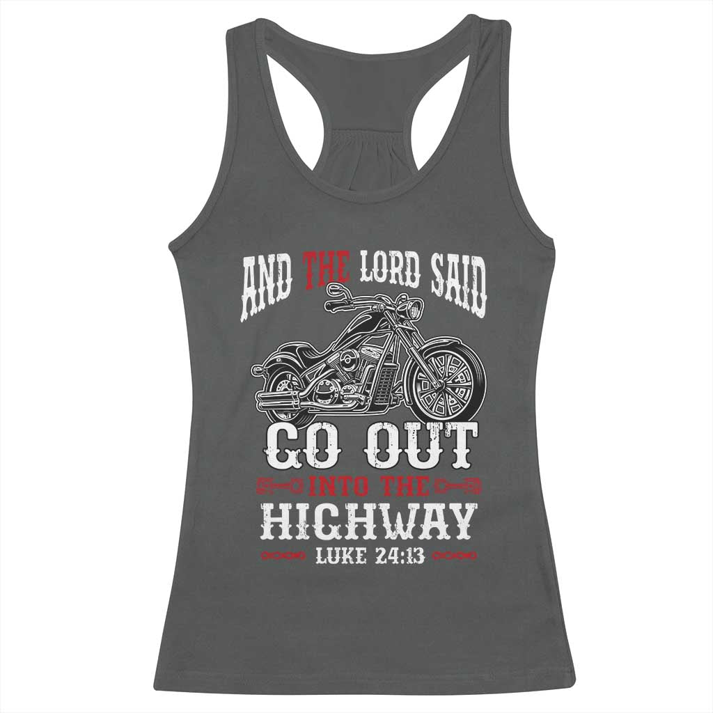 Christian Biker Racerback Tank Top Lord Said Go Out Into Highways Faith Motorcycle