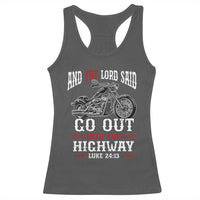 Christian Biker Racerback Tank Top Lord Said Go Out Into Highways Faith Motorcycle