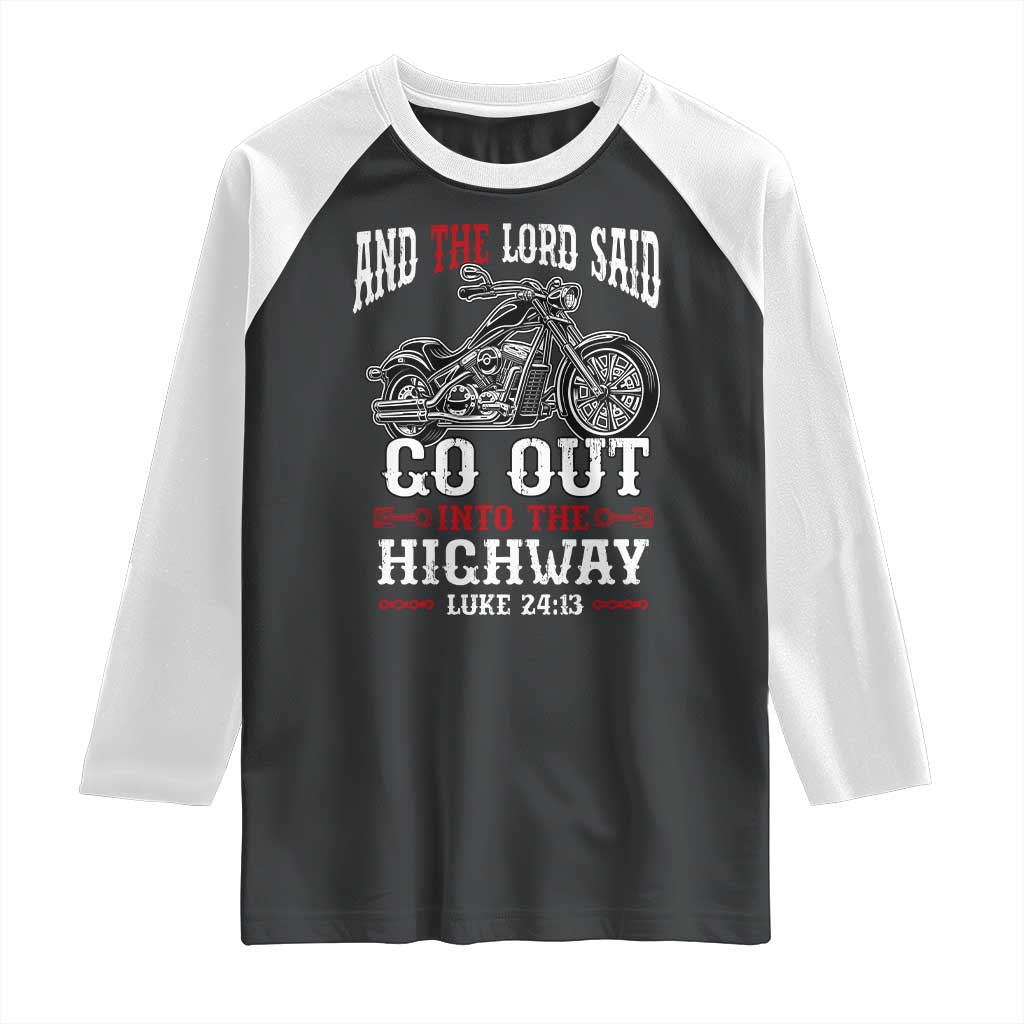 Christian Biker Raglan Shirt Lord Said Go Out Into Highways Faith Motorcycle