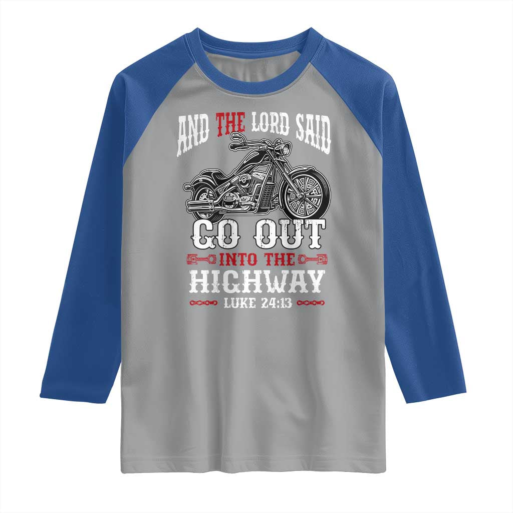Christian Biker Raglan Shirt Lord Said Go Out Into Highways Faith Motorcycle