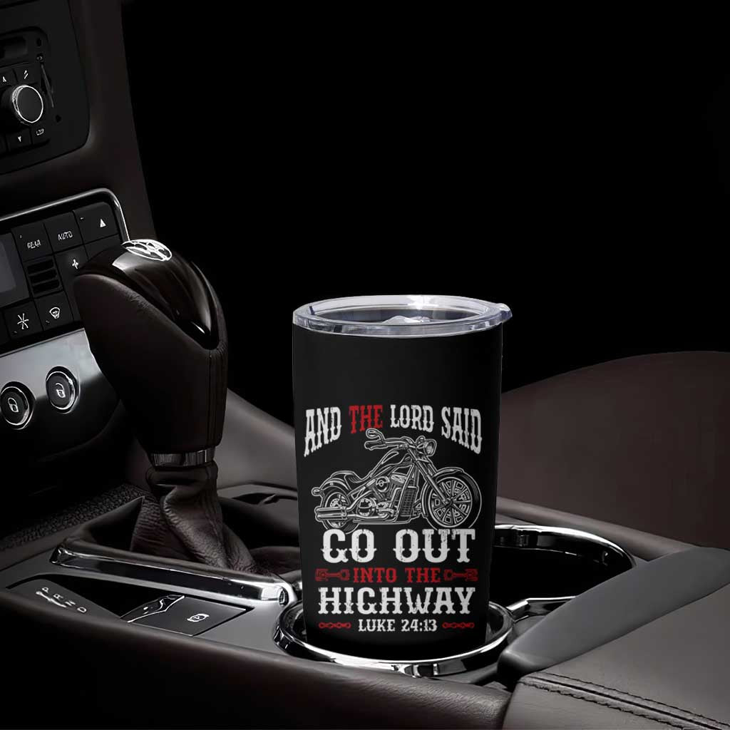 Christian Biker Tumbler Cup Lord Said Go Out Into Highways Faith Motorcycle