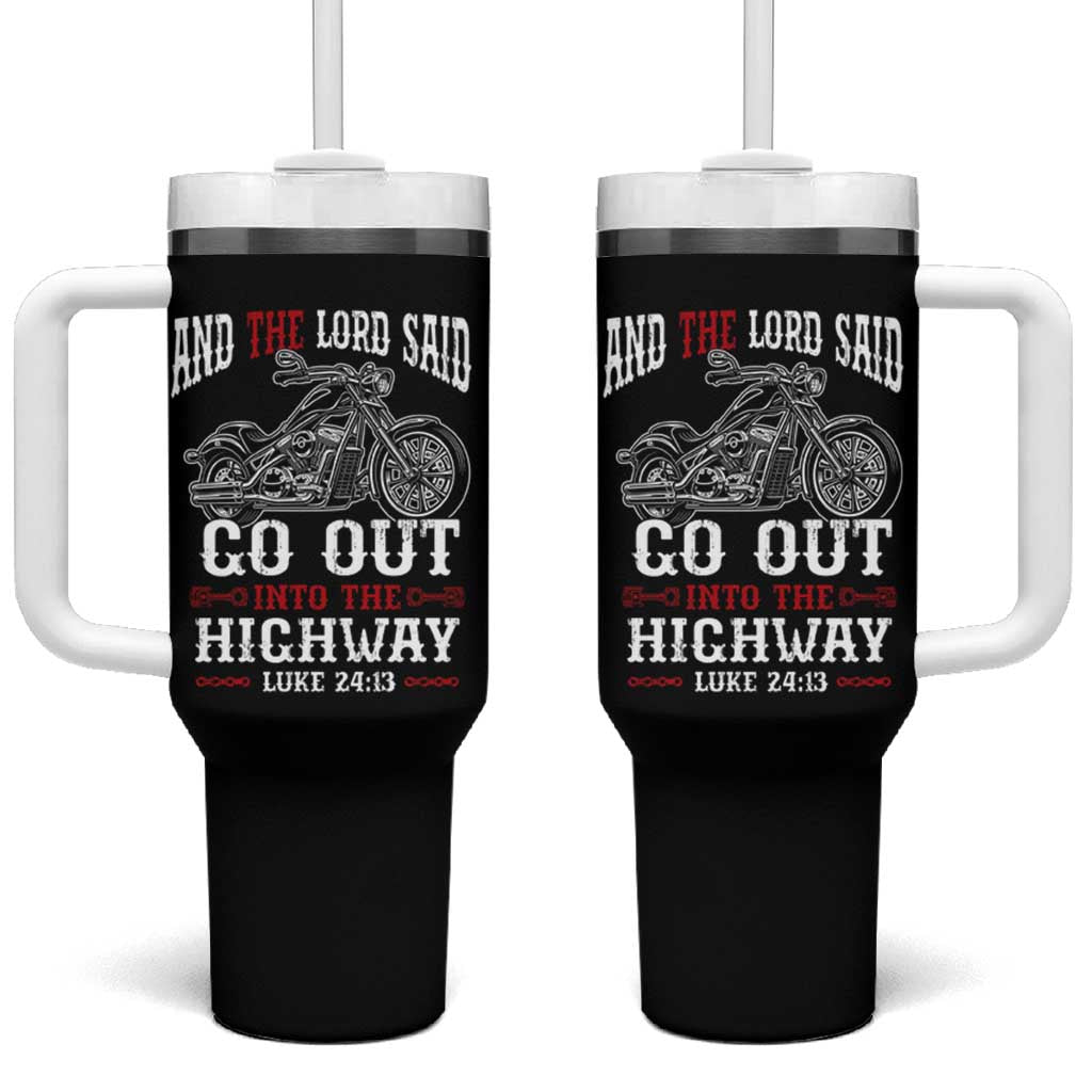 Christian Biker Tumbler With Handle Lord Said Go Out Into Highways Faith Motorcycle