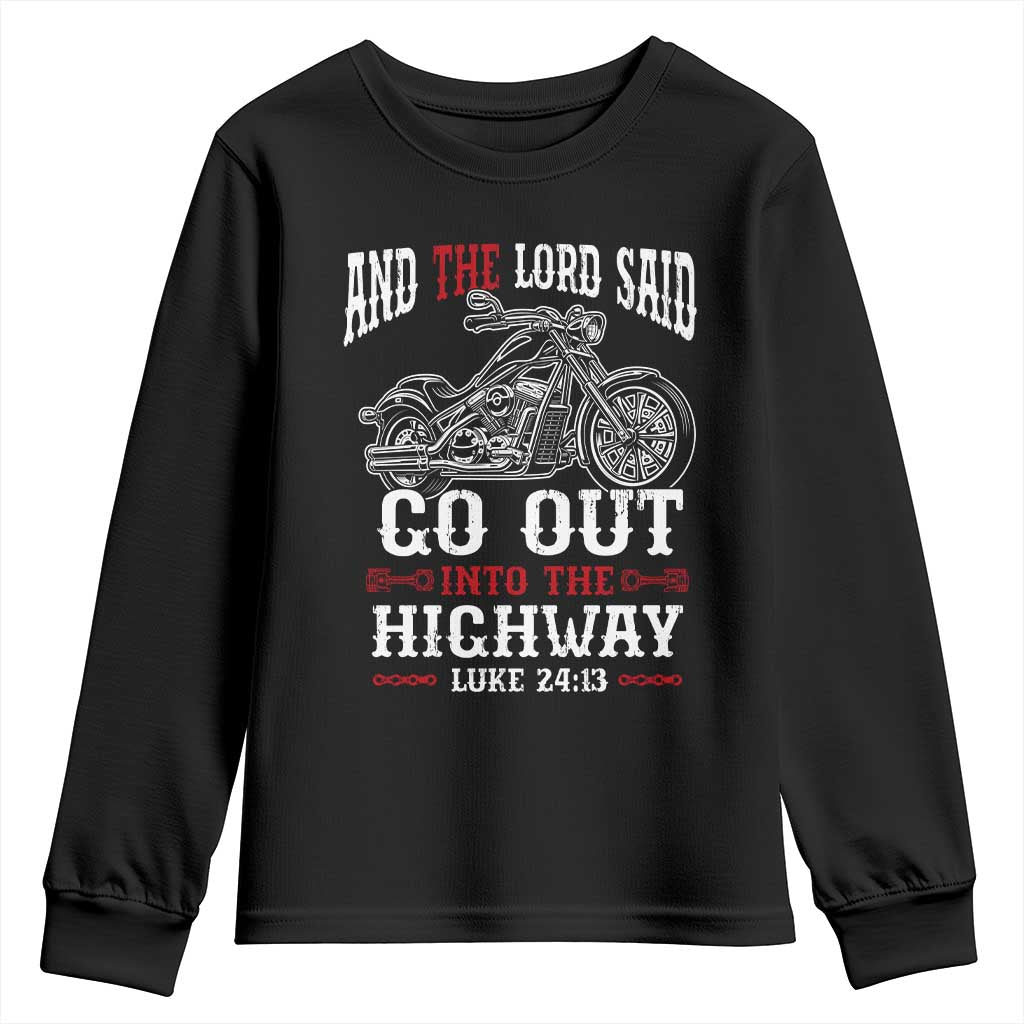 Christian Biker Youth Sweatshirt Lord Said Go Out Into Highways Faith Motorcycle