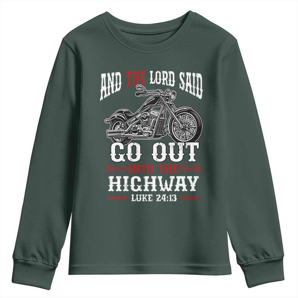 Christian Biker Youth Sweatshirt Lord Said Go Out Into Highways Faith Motorcycle