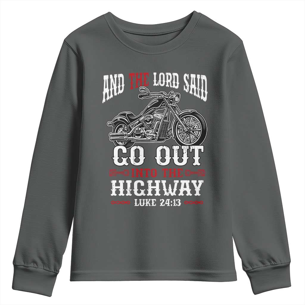 Christian Biker Youth Sweatshirt Lord Said Go Out Into Highways Faith Motorcycle