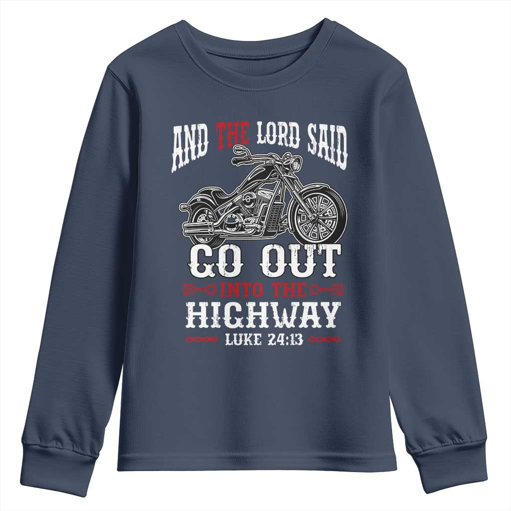 Christian Biker Youth Sweatshirt Lord Said Go Out Into Highways Faith Motorcycle