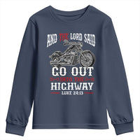 Christian Biker Youth Sweatshirt Lord Said Go Out Into Highways Faith Motorcycle