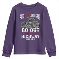Christian Biker Youth Sweatshirt Lord Said Go Out Into Highways Faith Motorcycle