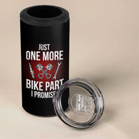 Funny Biker 4 in 1 Can Cooler Tumbler One More Bike Part Motorcycle Mechanic