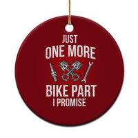 Funny Biker Ceramic Ornament One More Bike Part Motorcycle Mechanic - Wonder Print Shop