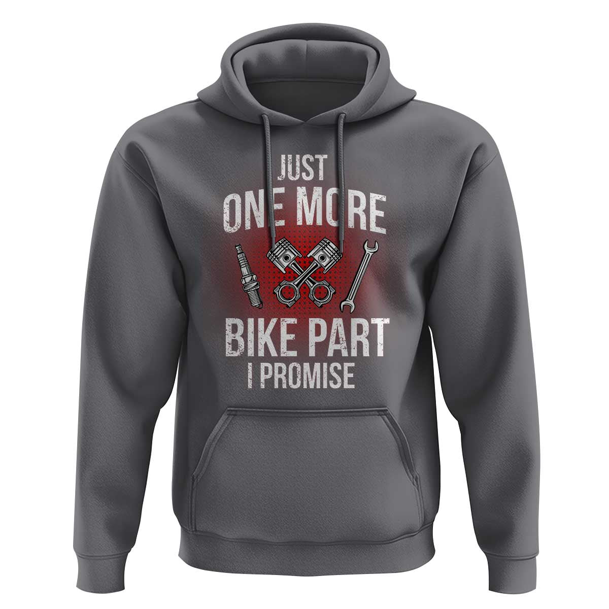 Funny Biker Hoodie One More Bike Part Motorcycle Mechanic