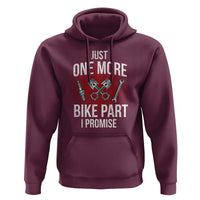 Funny Biker Hoodie One More Bike Part Motorcycle Mechanic