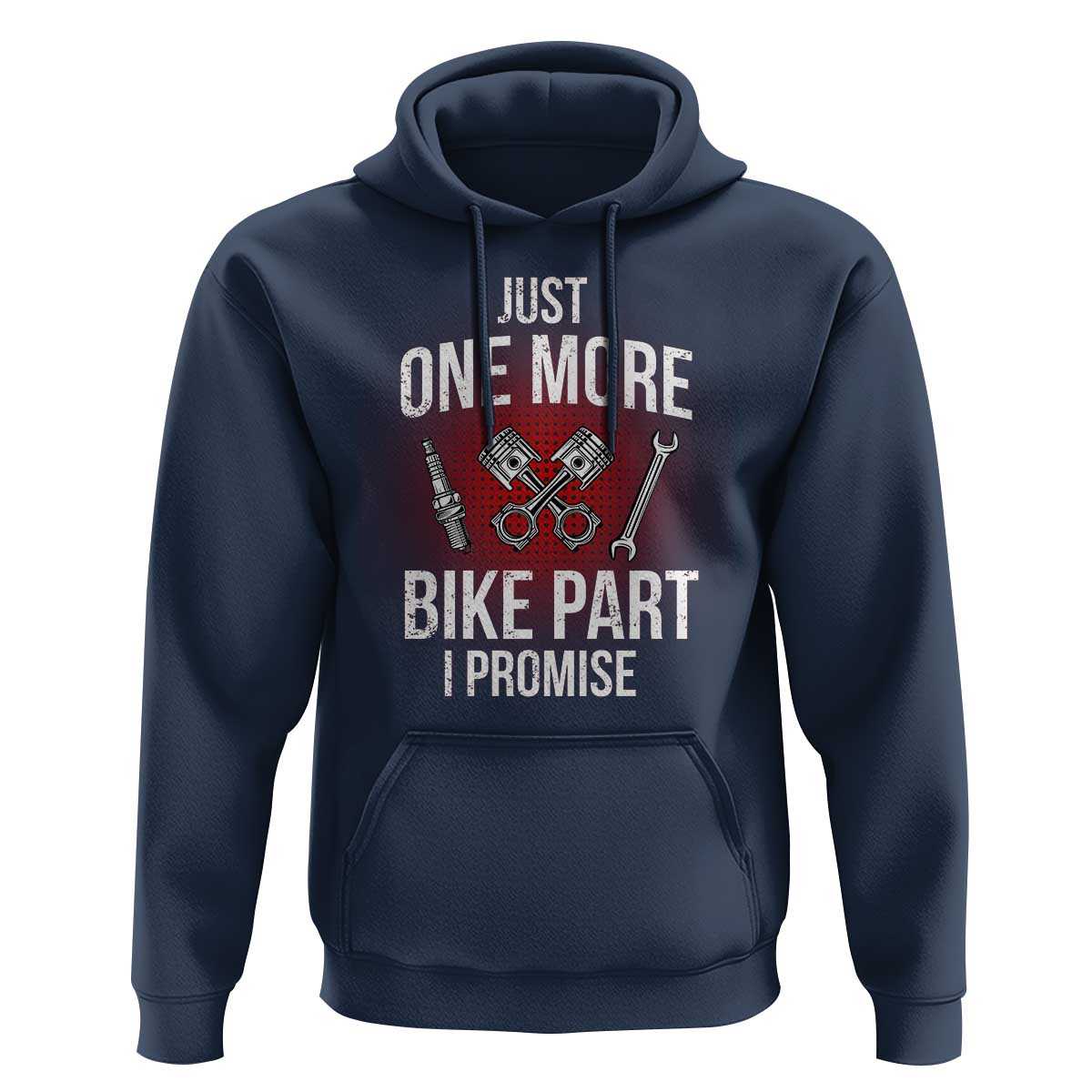 Funny Biker Hoodie One More Bike Part Motorcycle Mechanic