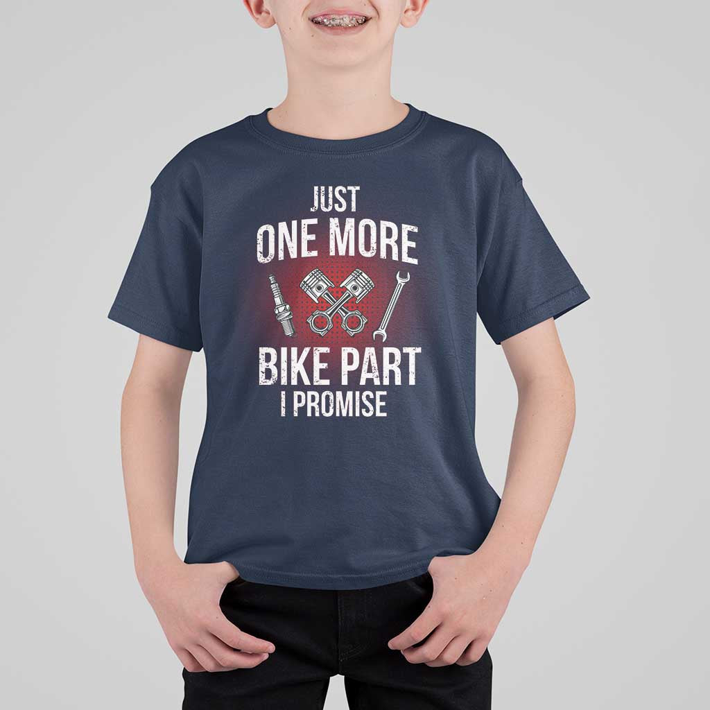 Funny Biker T Shirt For Kid One More Bike Part Motorcycle Mechanic
