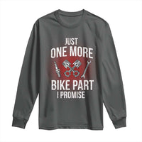 Funny Biker Long Sleeve Shirt One More Bike Part Motorcycle Mechanic