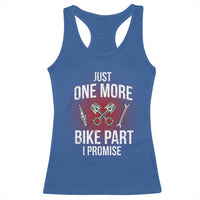 Funny Biker Racerback Tank Top One More Bike Part Motorcycle Mechanic