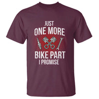 Funny Biker T Shirt One More Bike Part Motorcycle Mechanic
