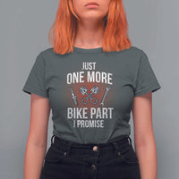 Funny Biker T Shirt For Women One More Bike Part Motorcycle Mechanic