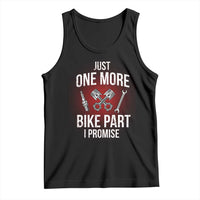 Funny Biker Tank Top One More Bike Part Motorcycle Mechanic