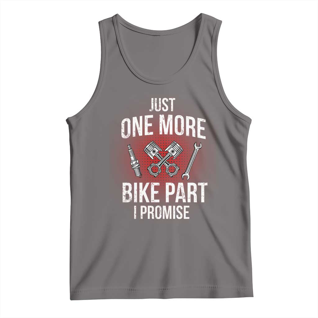 Funny Biker Tank Top One More Bike Part Motorcycle Mechanic