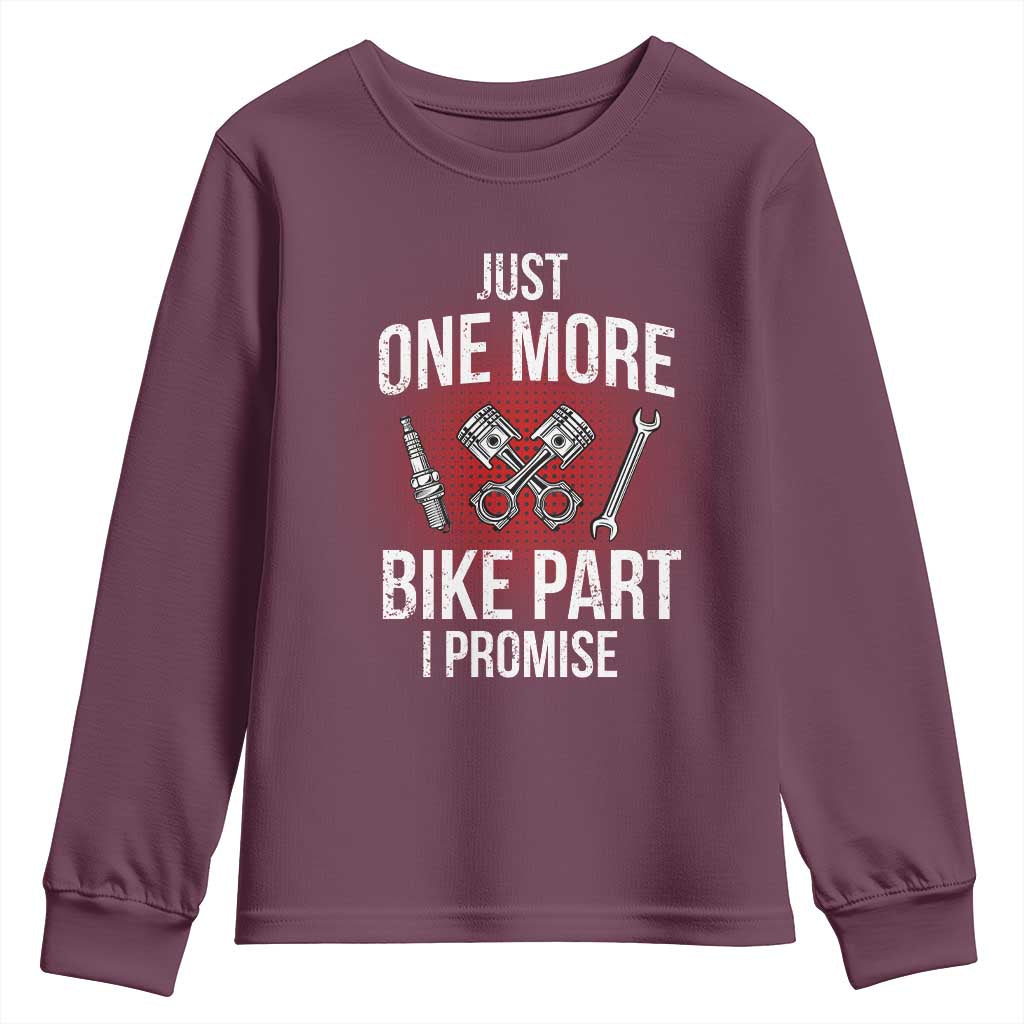 Funny Biker Youth Sweatshirt One More Bike Part Motorcycle Mechanic