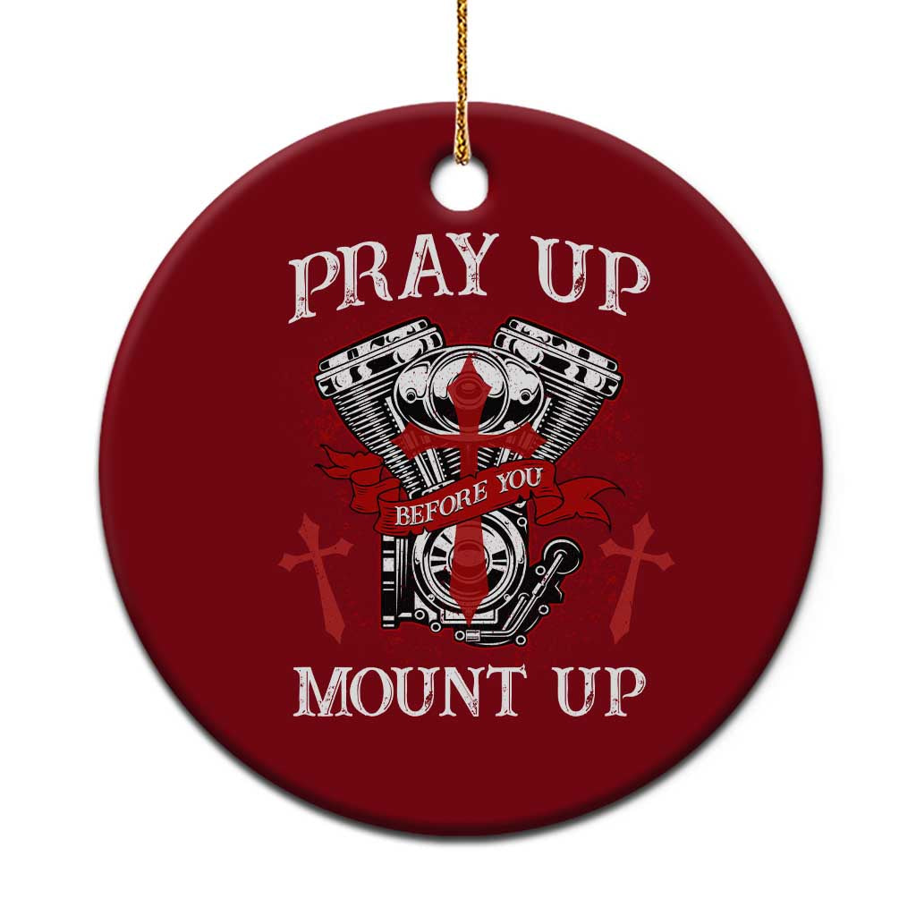 Christian Biker Ceramic Ornament Pray Up Before You Mount Up Faith - Wonder Print Shop