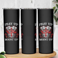Christian Biker Skinny Tumbler Pray Up Before You Mount Up Faith