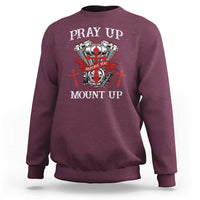 Christian Biker Sweatshirt Pray Up Before You Mount Up Faith