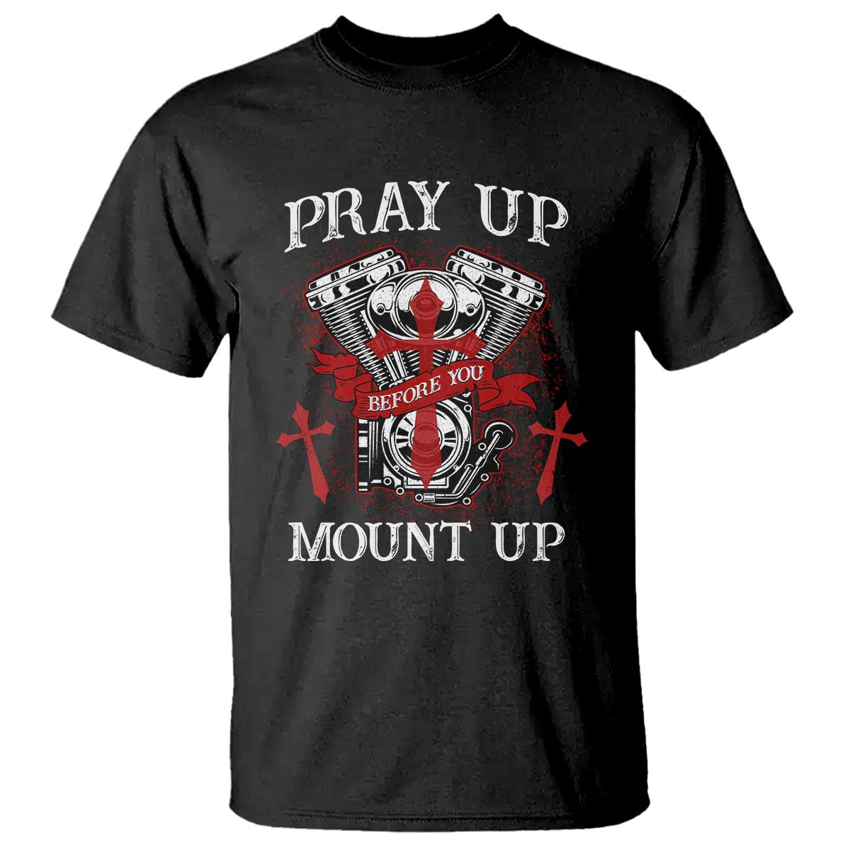Christian Biker T Shirt Pray Up Before You Mount Up Faith