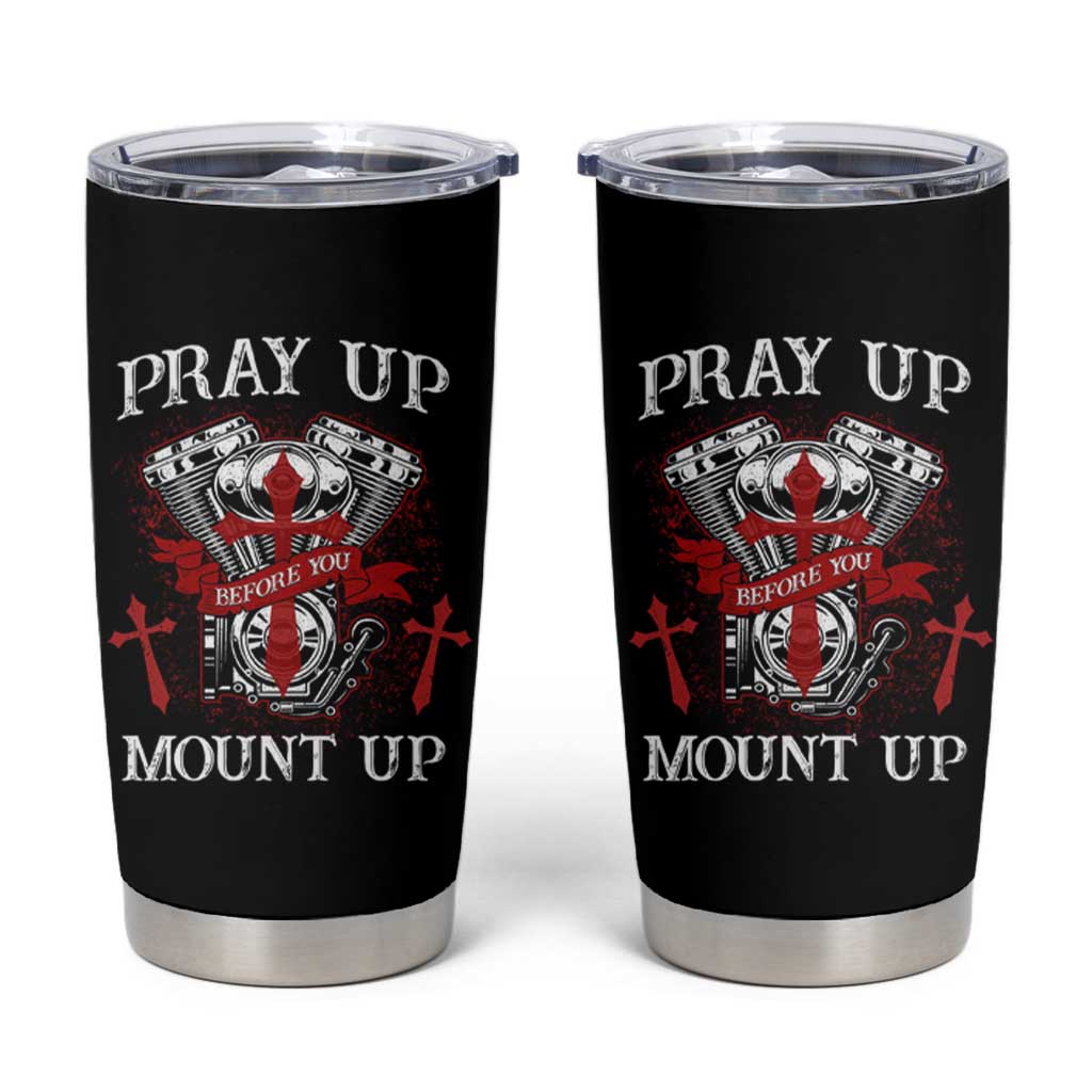 Christian Biker Tumbler Cup Pray Up Before You Mount Up Faith
