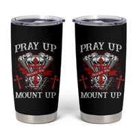Christian Biker Tumbler Cup Pray Up Before You Mount Up Faith