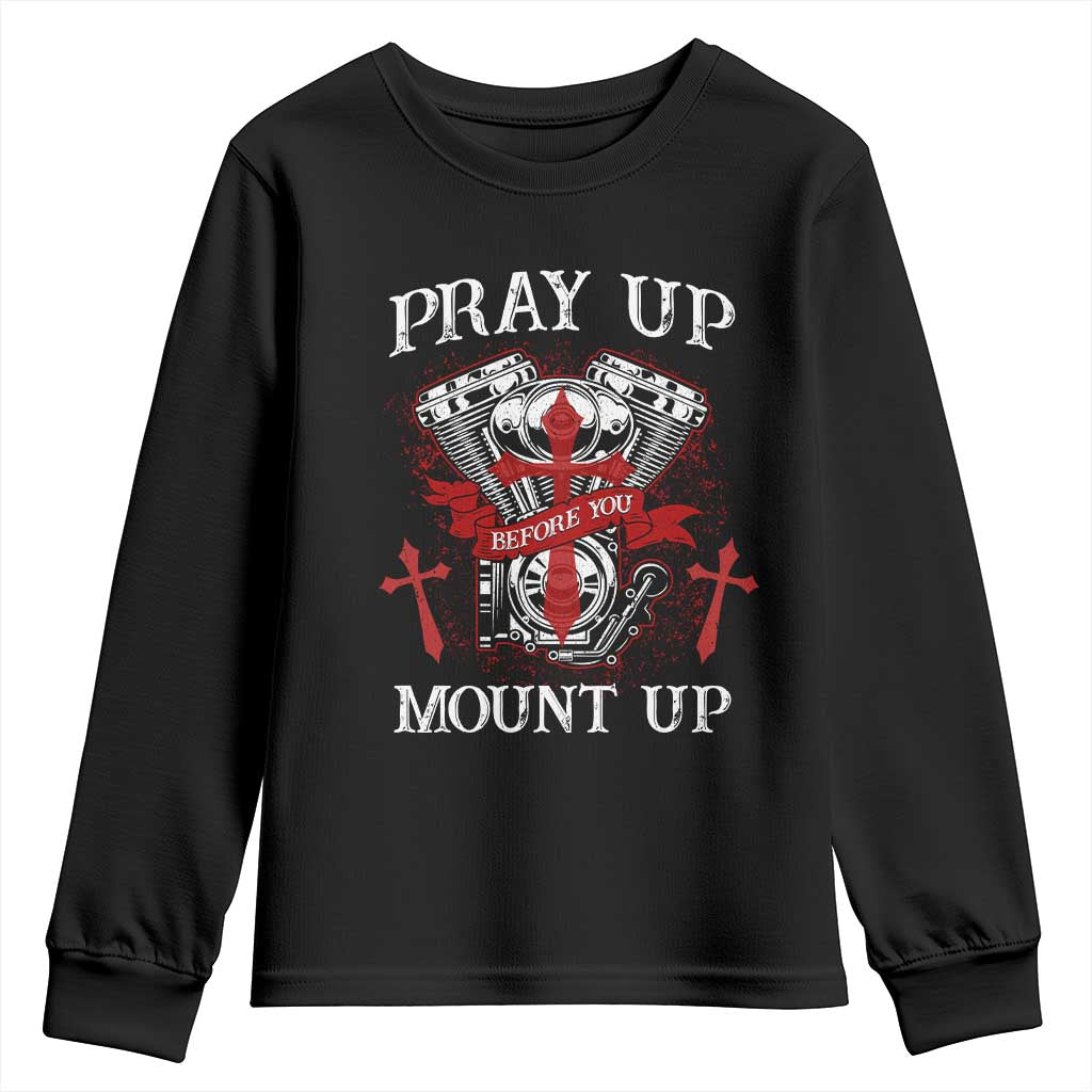 Christian Biker Youth Sweatshirt Pray Up Before You Mount Up Faith