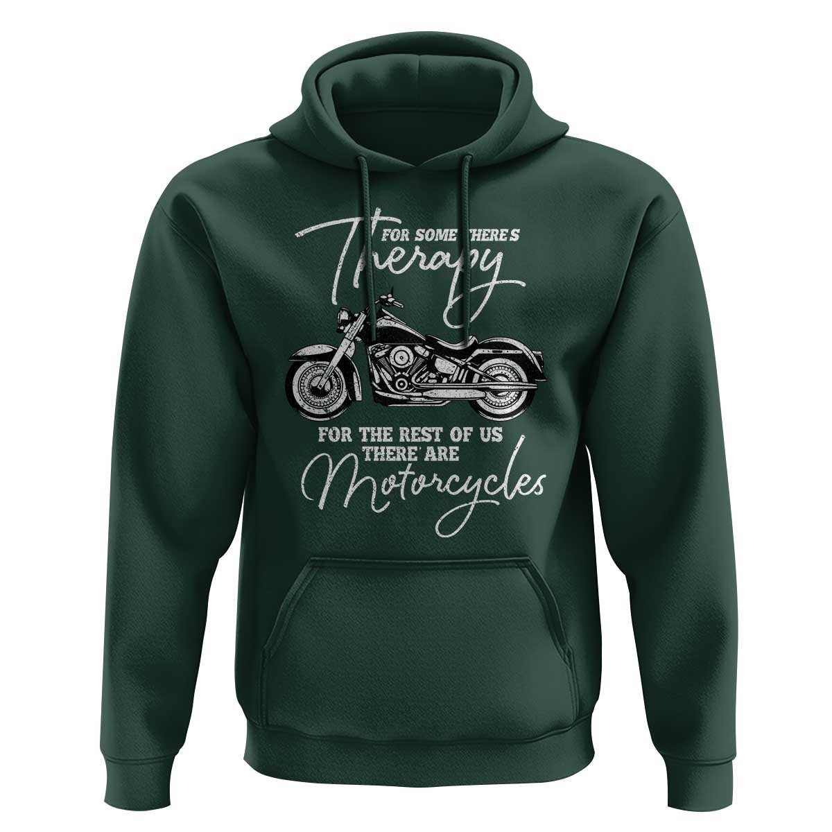 Funny Biker Therapy Hoodie For The Rest Of Us There Are Motorcycles