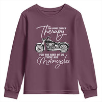 Funny Biker Therapy Youth Sweatshirt For The Rest Of Us There Are Motorcycles