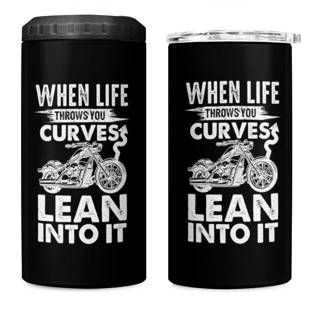 Funny Biker 4 in 1 Can Cooler Tumbler When Life Throws You Curves Lean Into It Motorcycle