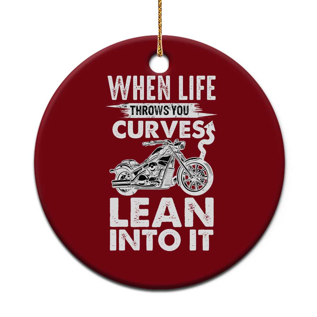 Funny Biker Ceramic Ornament When Life Throws You Curves Lean Into It Motorcycle - Wonder Print Shop
