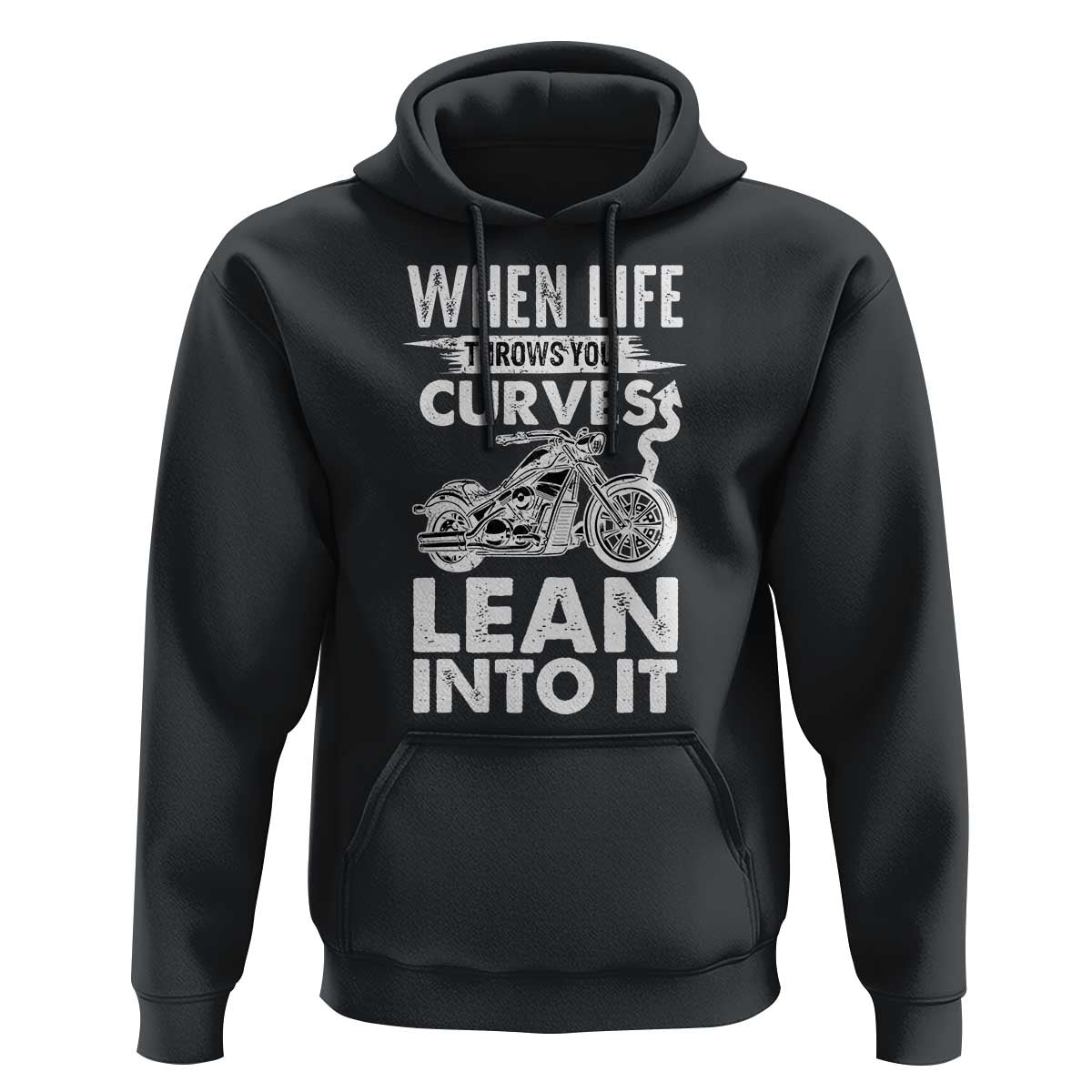 Funny Biker Hoodie When Life Throws You Curves Lean Into It Motorcycle