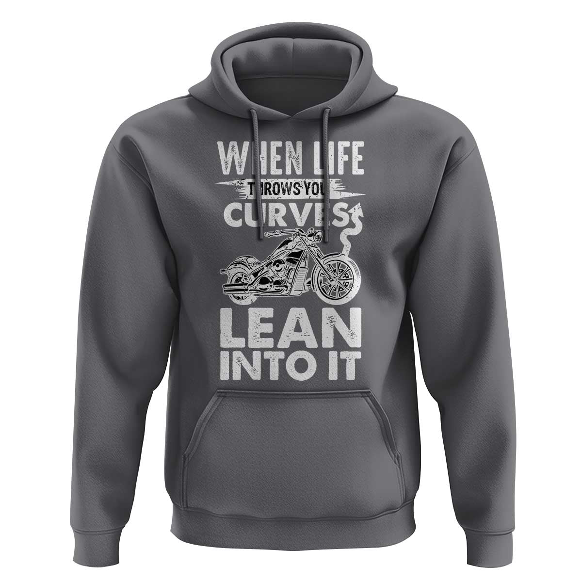 Funny Biker Hoodie When Life Throws You Curves Lean Into It Motorcycle